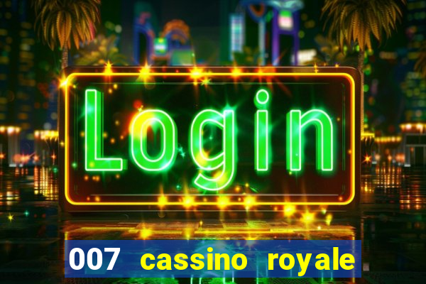 007 cassino royale download dublado 4shared